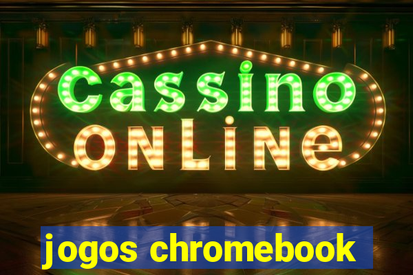 jogos chromebook